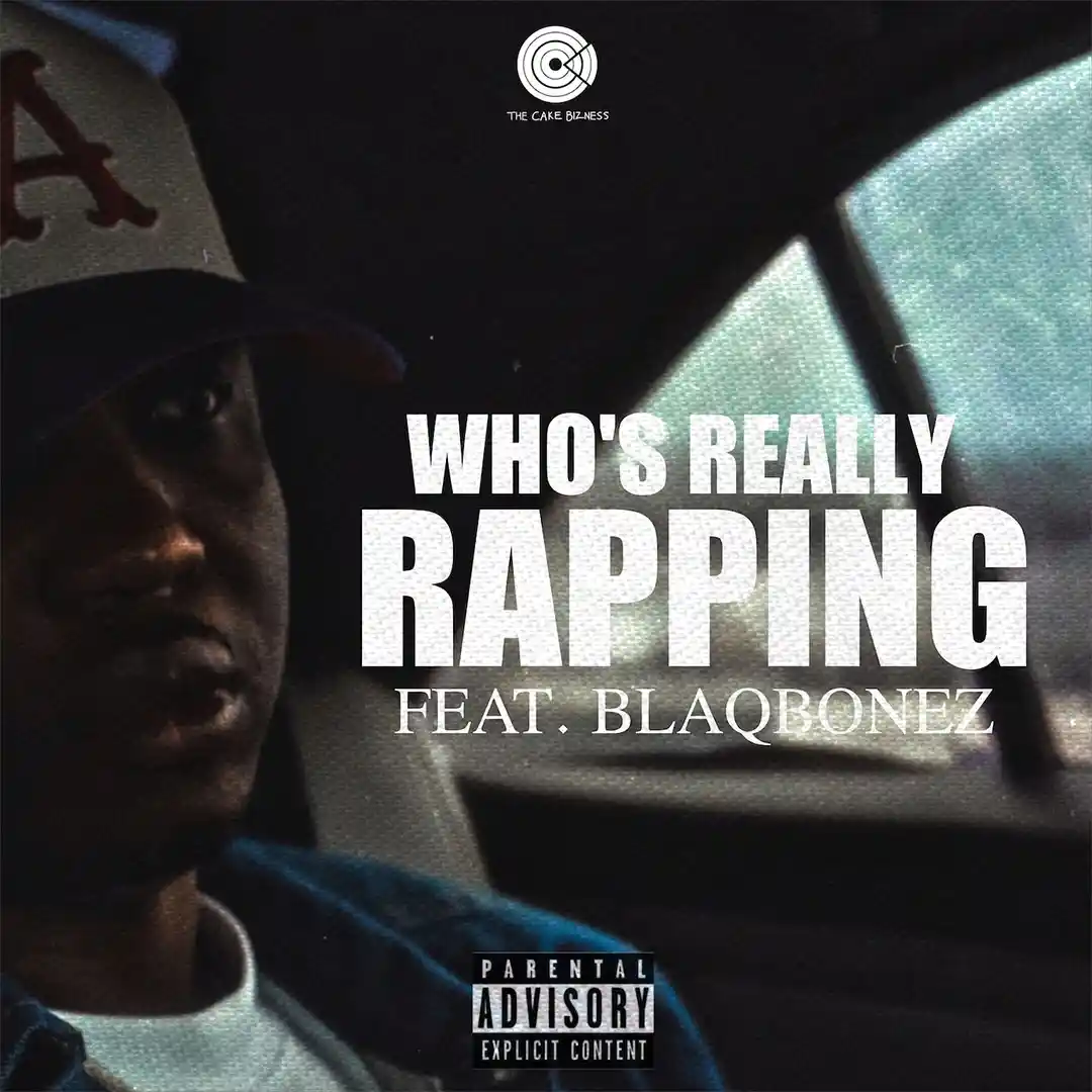 A Q Who’s Really Rapping Ft. Blaqbonez Mp3 Download