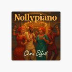 Chris Effect – Nollypiano