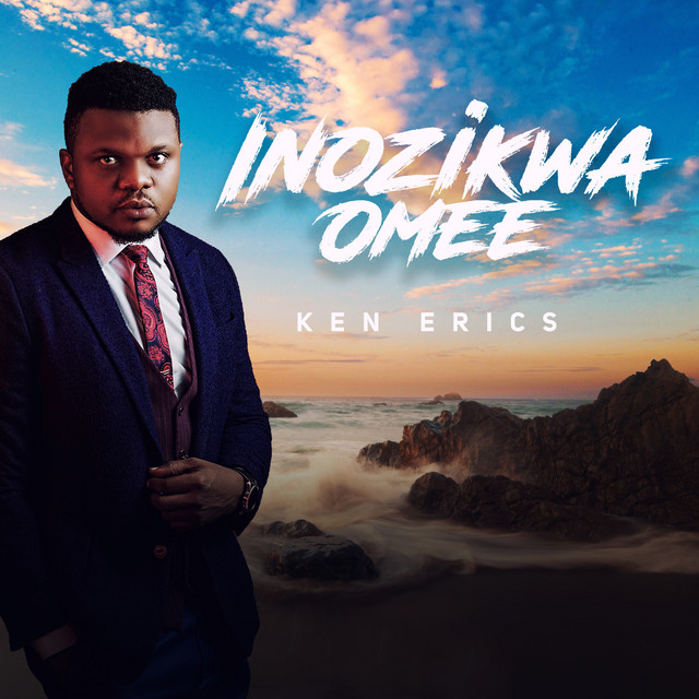 Ken Erics Inozikwa Omee | Audio Mp3 Download