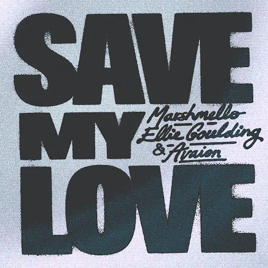 Marshmello, Ellie Goulding & AVAION Save My Love Mp3 Download