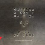 Swedish House Mafia – Wait So Long