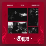 BIGBIRD KUTI – Opp(s) Ft. Vector & Odumodublvck