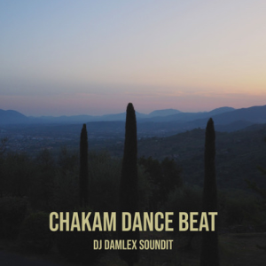 DJ Damlex Soundit Chakam Dance Beat Mp3 Download