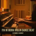 DJ Damlex Soundit – Iya Ni Wura Violin Dance Beat