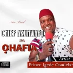 Prince Igede Osadebe – Chief Akunwafo Na Ohafia