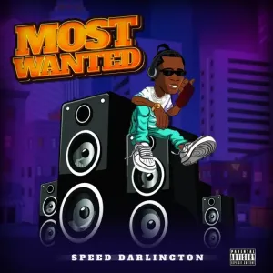 Speed Darlington Most Wanted Mp3 Download