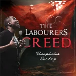 Theophilus Sunday – The Labourer’s Creed