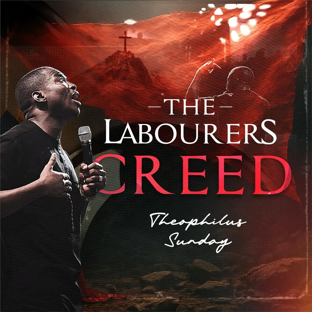 Theophilus Sunday The labourer’s Creed Mp3 Download