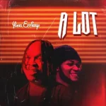 Yung Effissy – Alot