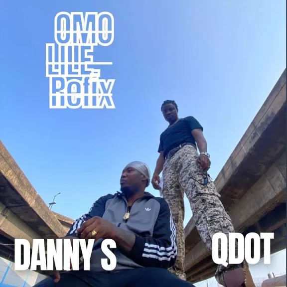 Danny S Ft. Qdot – Omo Lile (Remix) Mp3 Download