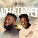 Ebuka Songs – WHATEVER (TO YOUR GLORY) Ft. Peterson Okopi