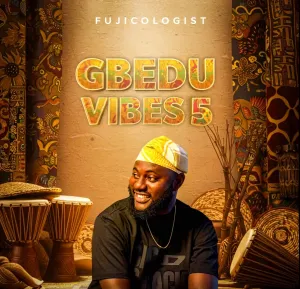 Fujicologist Gbedu Vibes 5 Mp3 Download