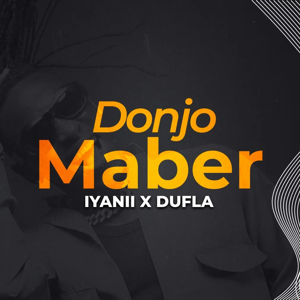 Iyanii Donjo Maber Ft. Dufla Mp3 Download