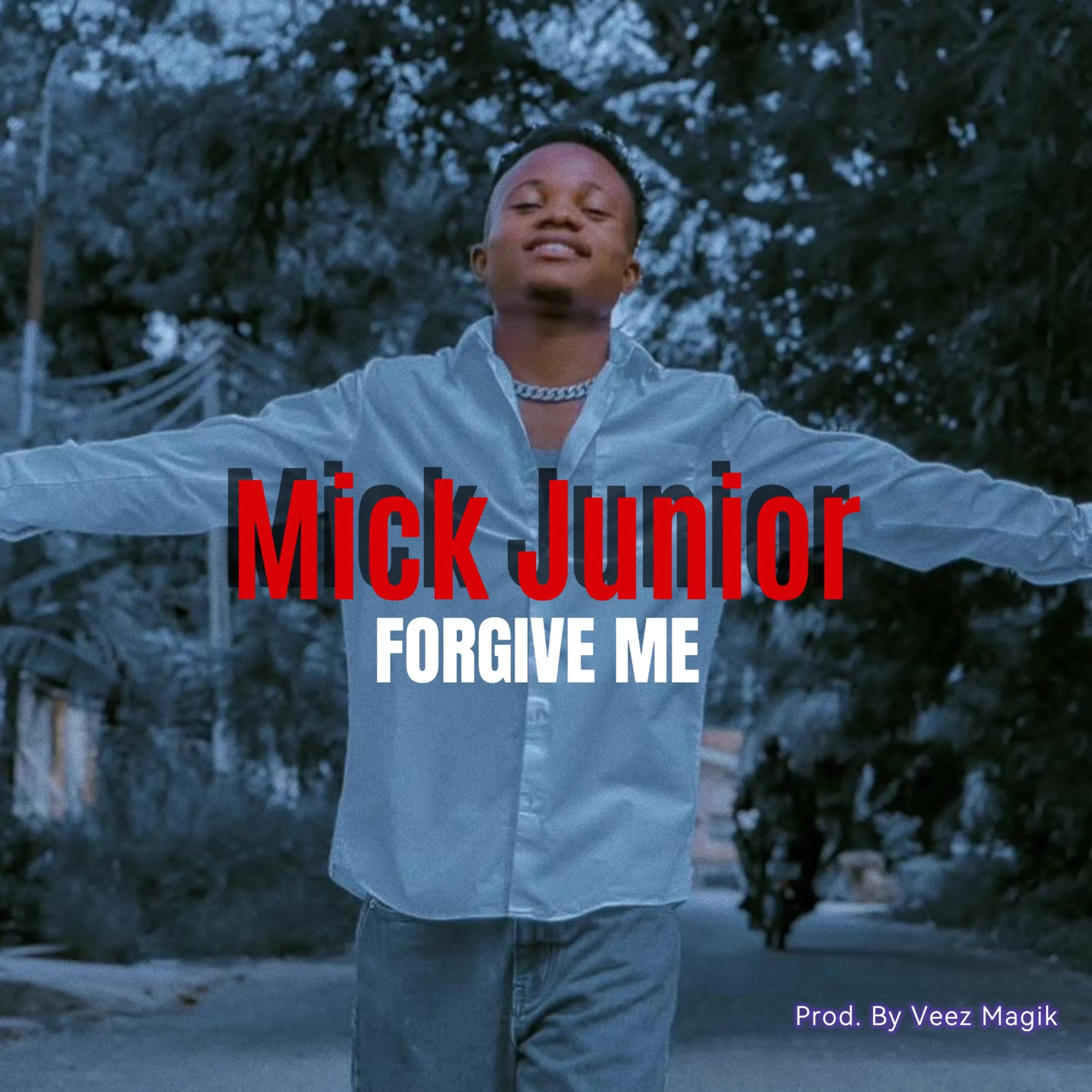 Mick Junior Forgive Me Mp3 Download