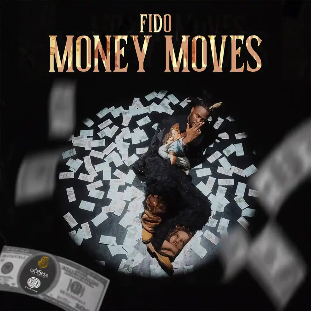 Money Moves by Fido Mp3 Downloads