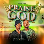 SoloWise Ft. Rannon Jay – Praise GOD