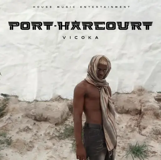 Vicoka Port Harcourt Mp3 Download