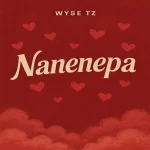 Wyse Tz – Nanenepa