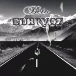 BETO CUERVOZ – LA REALIDAD DE AMAR