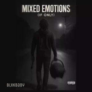 blxkbaby mixed emotions if only mp3 music audio album download 300x300 1