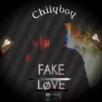 Chily Boy – Fake Love