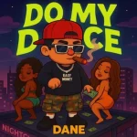 Dane – DMD (Do My Dance)