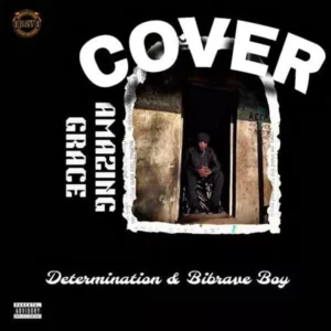 determination amazing grace ft bibrave boy mp3 music audio album download 300x300 1