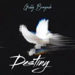 Giddy Bragado – Destiny