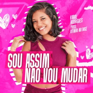 karol rodrigues sou assim nao vou mudar mp3 music audio album download 300x300 1