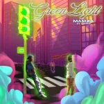 Mamza – Greenlight Ft. FRDND
