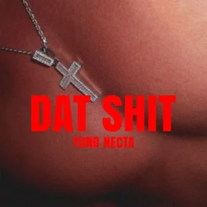 yunb dat shit ft necta mp3 music audio album download 300x300 1